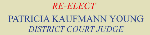 Re-Elect Judge Patricia Kaufmann Young